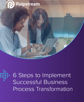 6 Steps to Implement Successful Business Process Transformation eBook
